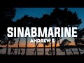 Andrew E - Sinabmarine (Lyrics)☁️ | si Olive ay aking sinabmarine [TikTok Song]