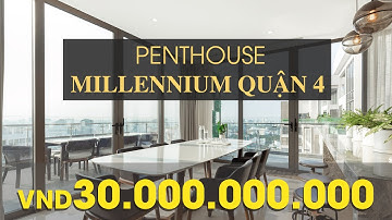 Penthouse Masteri Millennium Quận 4 giá 30 tỷ | Top Penthouse đẹp nhất Sài Gòn