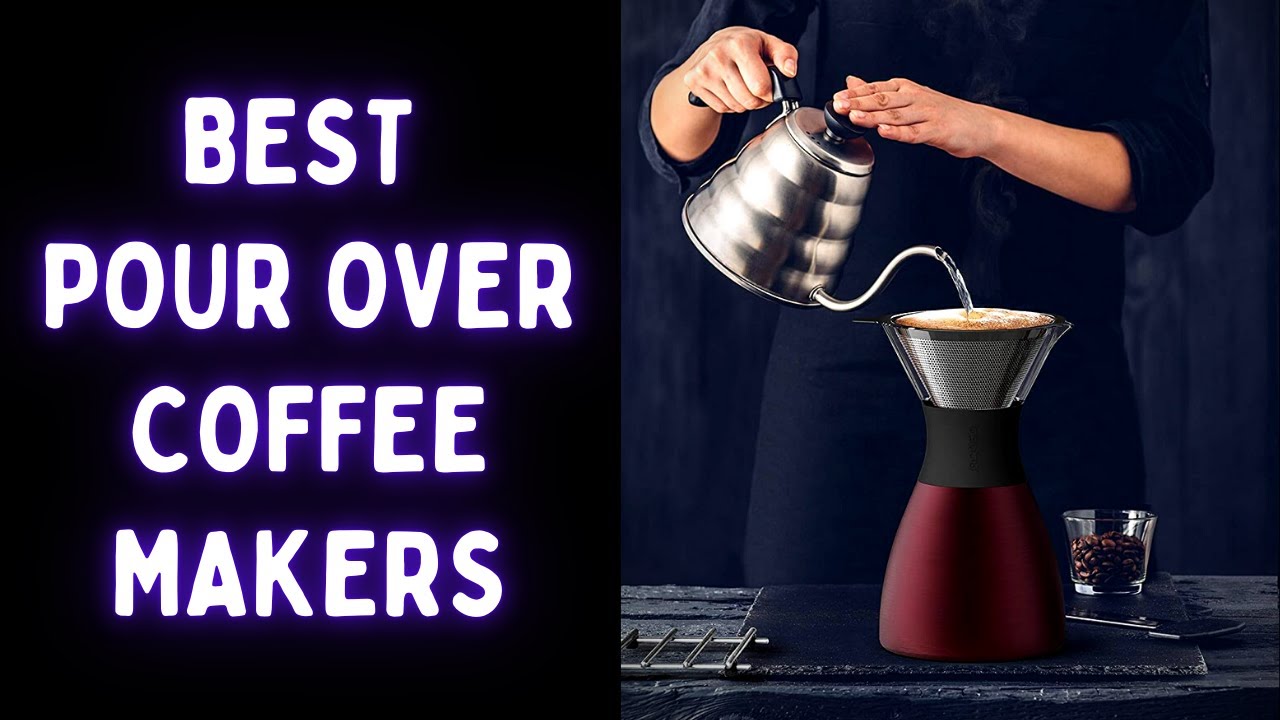 best pour over coffee makers 2023 update Top 5 best pour over coffee