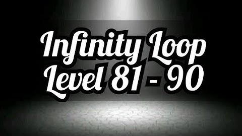 Infinity Loop Ep. 9 Level 81 - 90 Level 81,82,83,84,85,86,87,88,89 & 90 | NexGen Fever