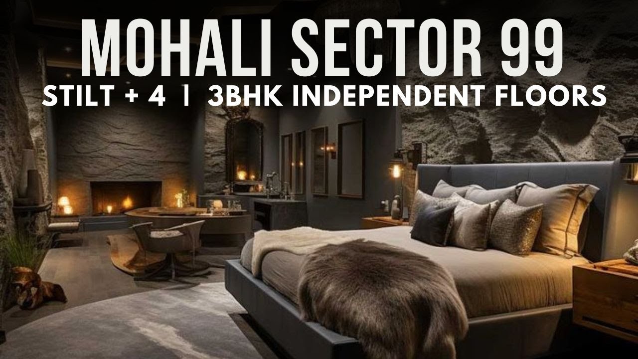 STILT + 4 ｜ 3BHK INDEPENDENT FLOORS ｜ NOBLE WILLASA ｜ SECTOR 99, WAVE ESTATE, MOHALI