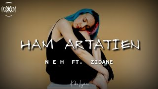 Neh ft. Zidane - Ham artatien (Lyrics)