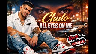 Chulo - All Eyes On Me (AI R\u0026B)