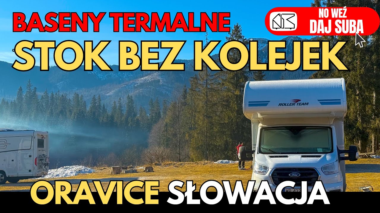 Zimowy karawaning wyjazd kamperem na narty. Słowacja, Oravice. Meander Thermal&Ski. Kamper zima camp