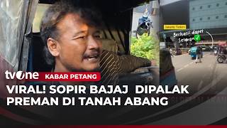 Extortion In Tanah Abang Occurs Again Now A Bajaj Driver Is The Victim  Evening News