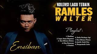 ♫ Ramles Walter Full Album 2022  ~10 Lagu Terbaik Lagu Ramles Walter 2022