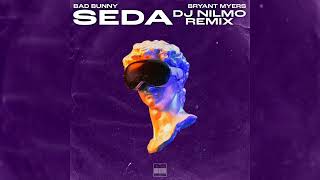 Bad Bunny, Bryant Myers - SEDA (Dj NilMo Remix) (Audio)