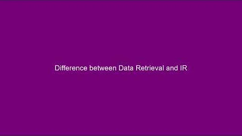SEO Lesson-3 of 31 : Difference between Data Retrieval and IR