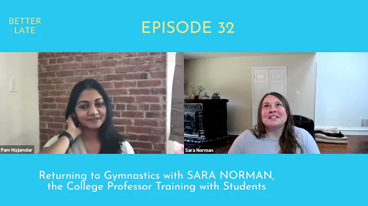 Better Late E032: Sara Norman, the College Profess...