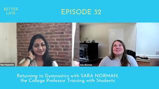 Better Late E032: Sara Norman, the College Professor Training with Students