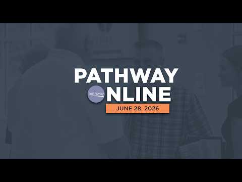 Pathway Online 6.28.26