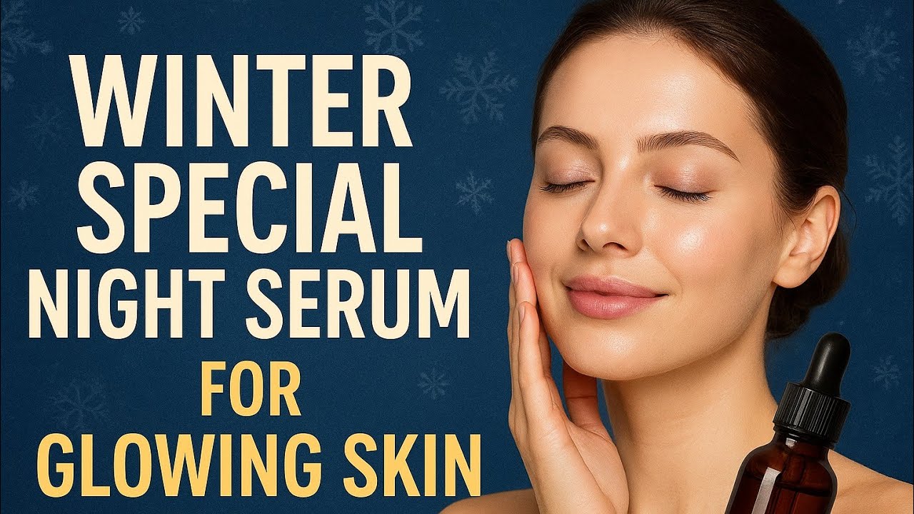Winter Special Night Serum for Glowing Skin | Dry Skin Repair | Overnight Glow& moisturizer 