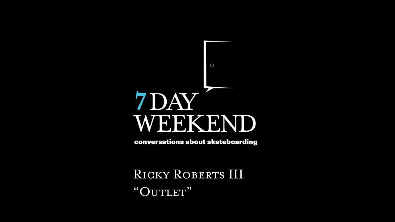 VOID TV presents 7 Day Weekend podcast - Outlet with Ricky Roberts III (Part 3 of 5)