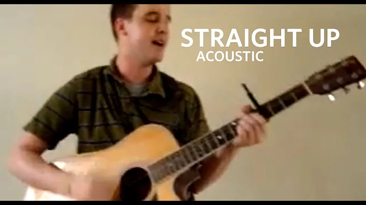 Straight Up (Acoustic)