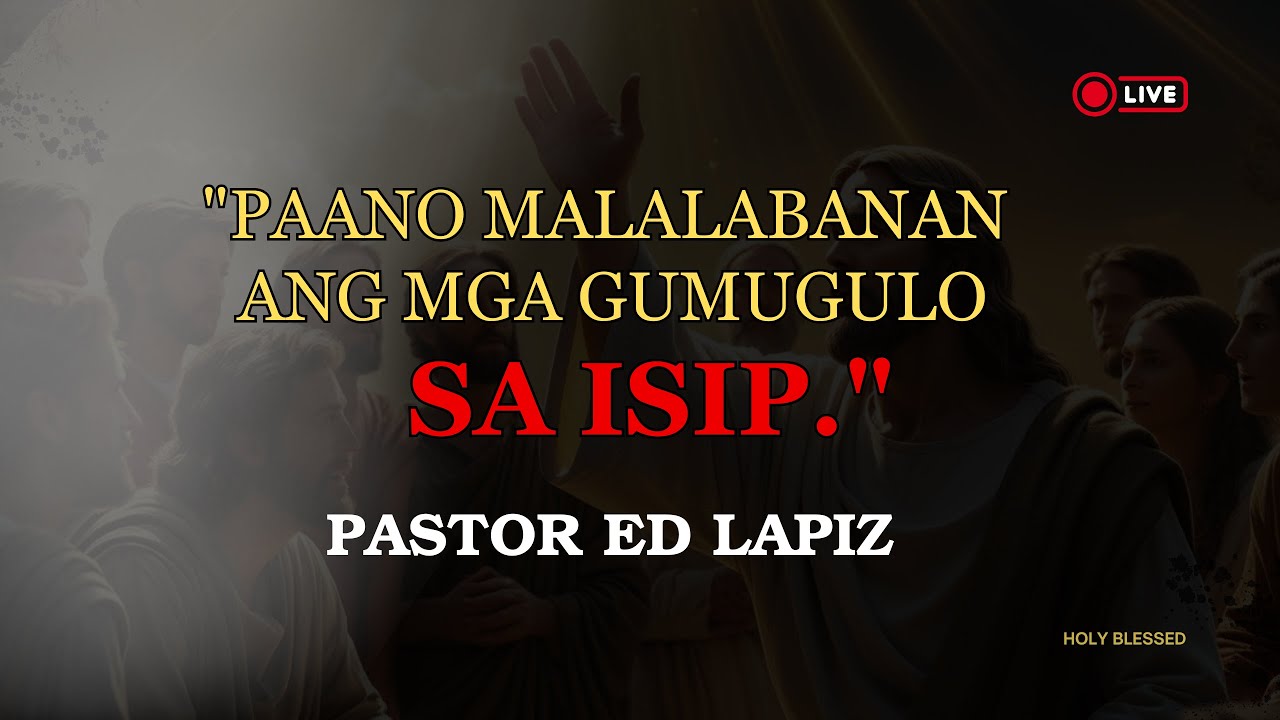 PAANO MALALABANAN ANG MGA GUMUGULO SA ISIP