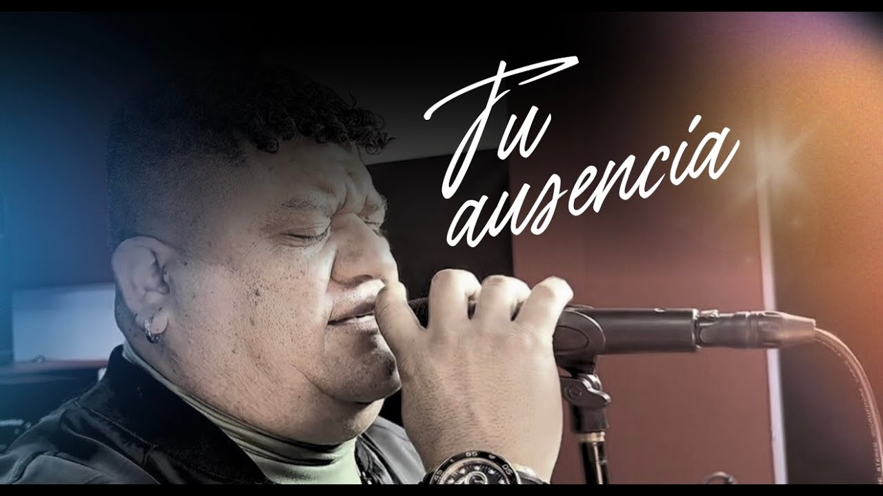 TU AUSENCIA - ANTHONY PONCE