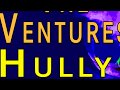 The Ventures - Hully Gully
