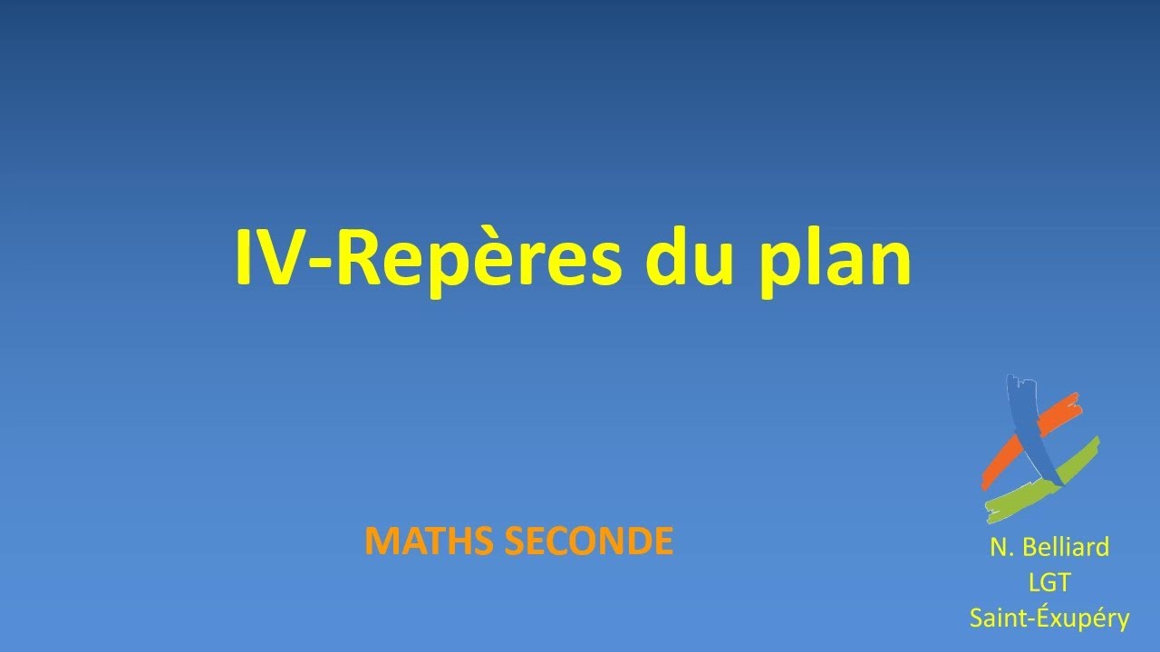 IV. Bases et repères du plan