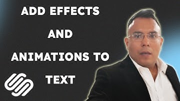 How to add effects and animations to text in Squarespace  { 2025 edition }