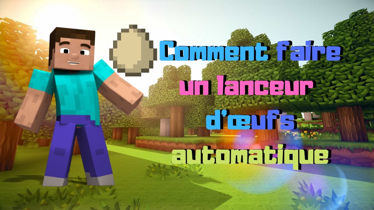 TUTO : LANCEUR D'OEUFS AUTOMATIQUE MINECRAFT (c'est fun) - YouTube