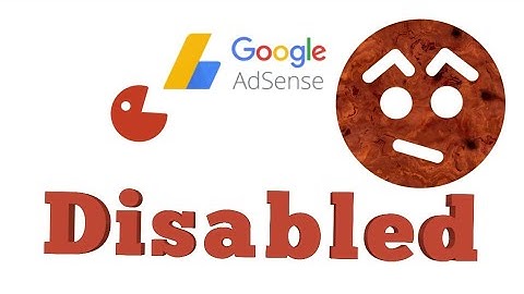 Why Adsense Disabled ? Explain By Arun Maurya