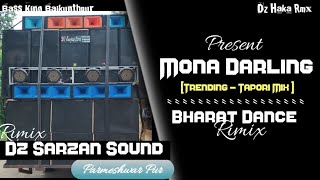 Download Lagu Mona Darling Nagpuri Song Tapori Vibration Mix Dj Manoj Bhai Rmx Dj Sarzen Sound Parmeshwr pur 2026  MP3
