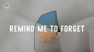 Kygo - Remind Me to Forget (lyrics)