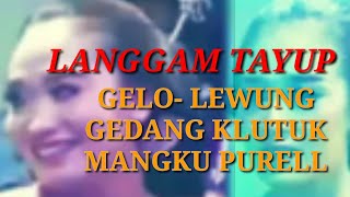 GELO- LEWUNG-GEDANG KLUTUK-MANGKU PURELL#grobogan  #tayubgrobogan #matmatan