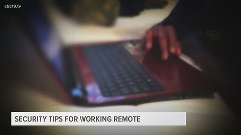 Security tips for working remotely