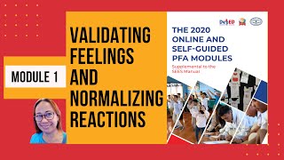 MODULE 1 (VALIDATING FEELINGS AND NORMALIZING REACTIONS - PFA)