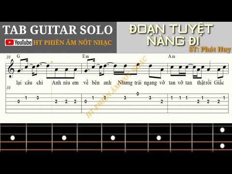 Video TAB GUITAR |Đoạn Tuyệt Nàng Đi| PHIÊN âm NỐT nhạc. - youtube