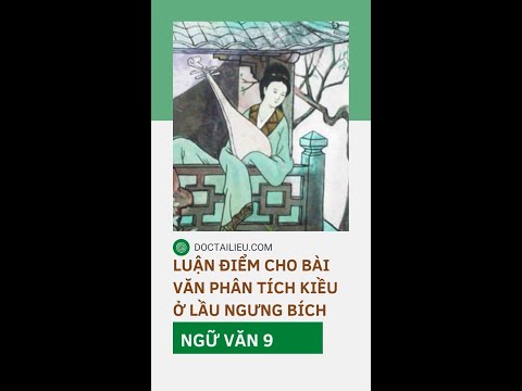 Video 3 luận điểm cho bài văn phân tích Kiều ở lầu Ngưng... - youtube