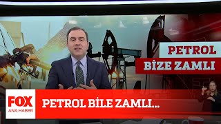 Petrol Bile Zamlı... 25 Mart 2022 Selçuk Tepeli Ile Fox Ana Haber