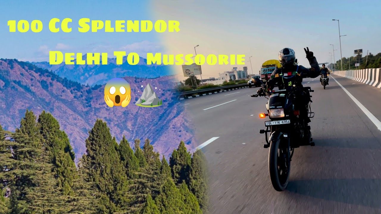 Delhi to Mussoorie on Hero Splendor | Can a 100cc Handle the Mountains?