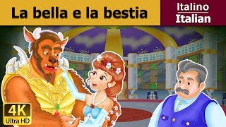 La Bella E La Bestia  Beauty And The Beast In Italian  Favole Per Bambini  Fiabe Italiane