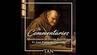 1. Abandonment to Divine Providence: Life and Times of Father Jean-Pierre de Caussade