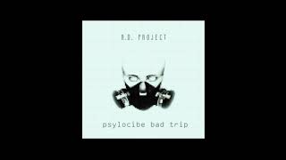 ADproject (Psylocibe bad trip)