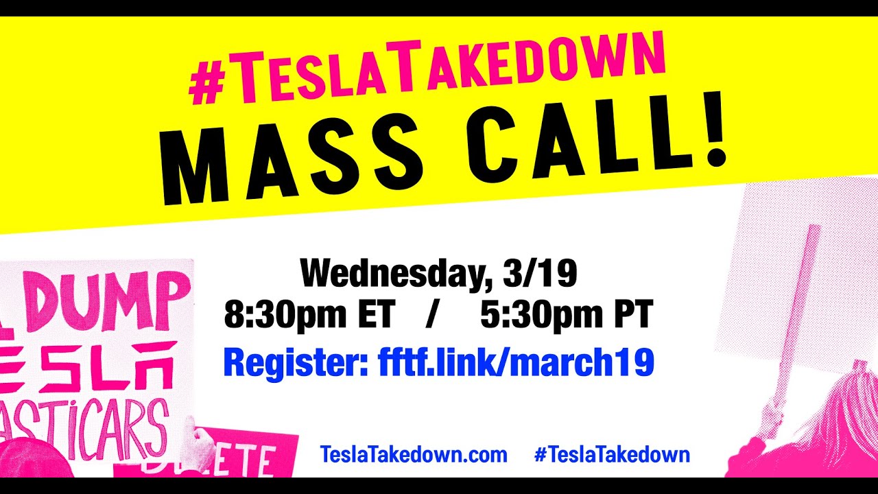 #TeslaTakedown Mass Mobilizing Call