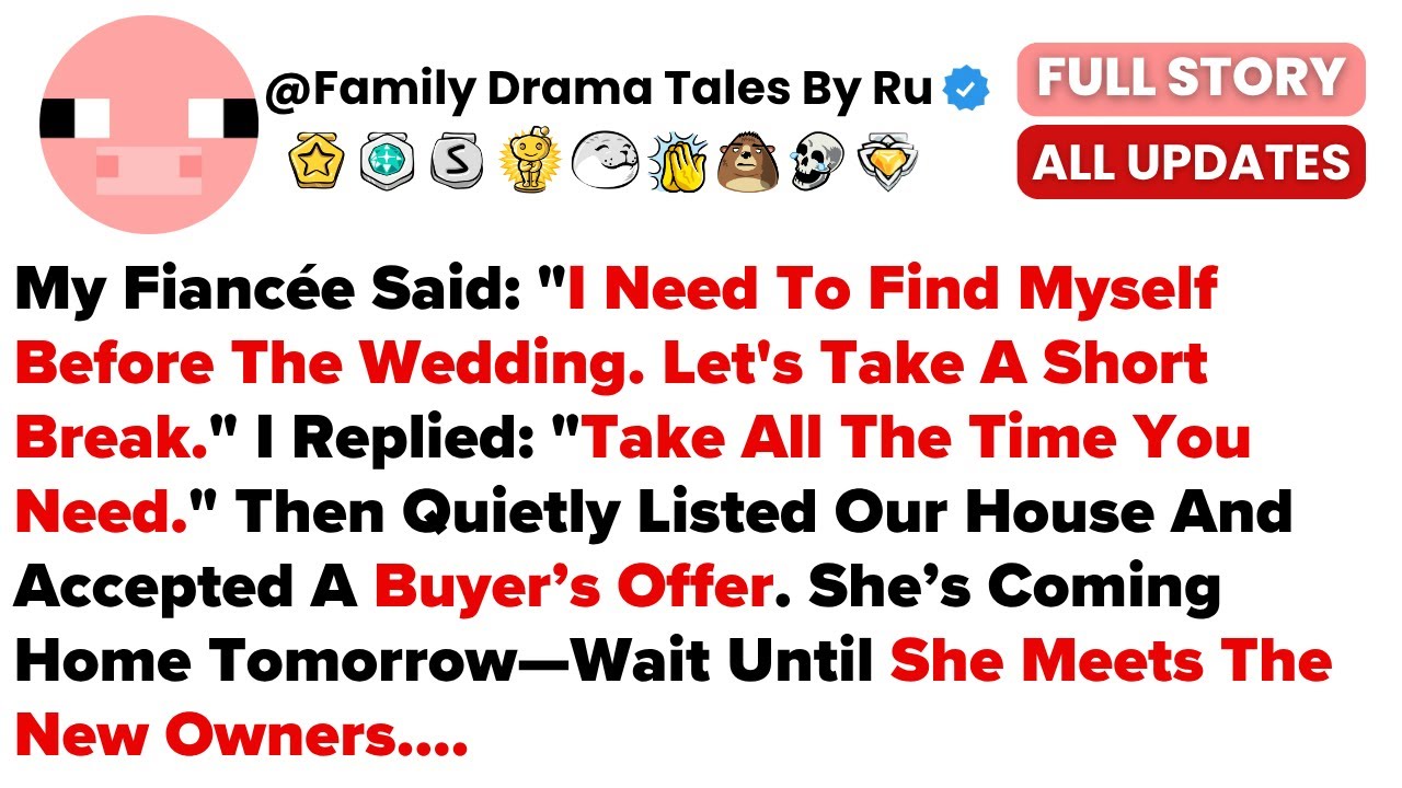 My Fiancée Said: "I Need To Find Myself Before The Wedding. Let's Take A Short Break." I Replied: "T