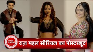 Poster Photoshoot Of Upcoming New Serial Raazz Mahal