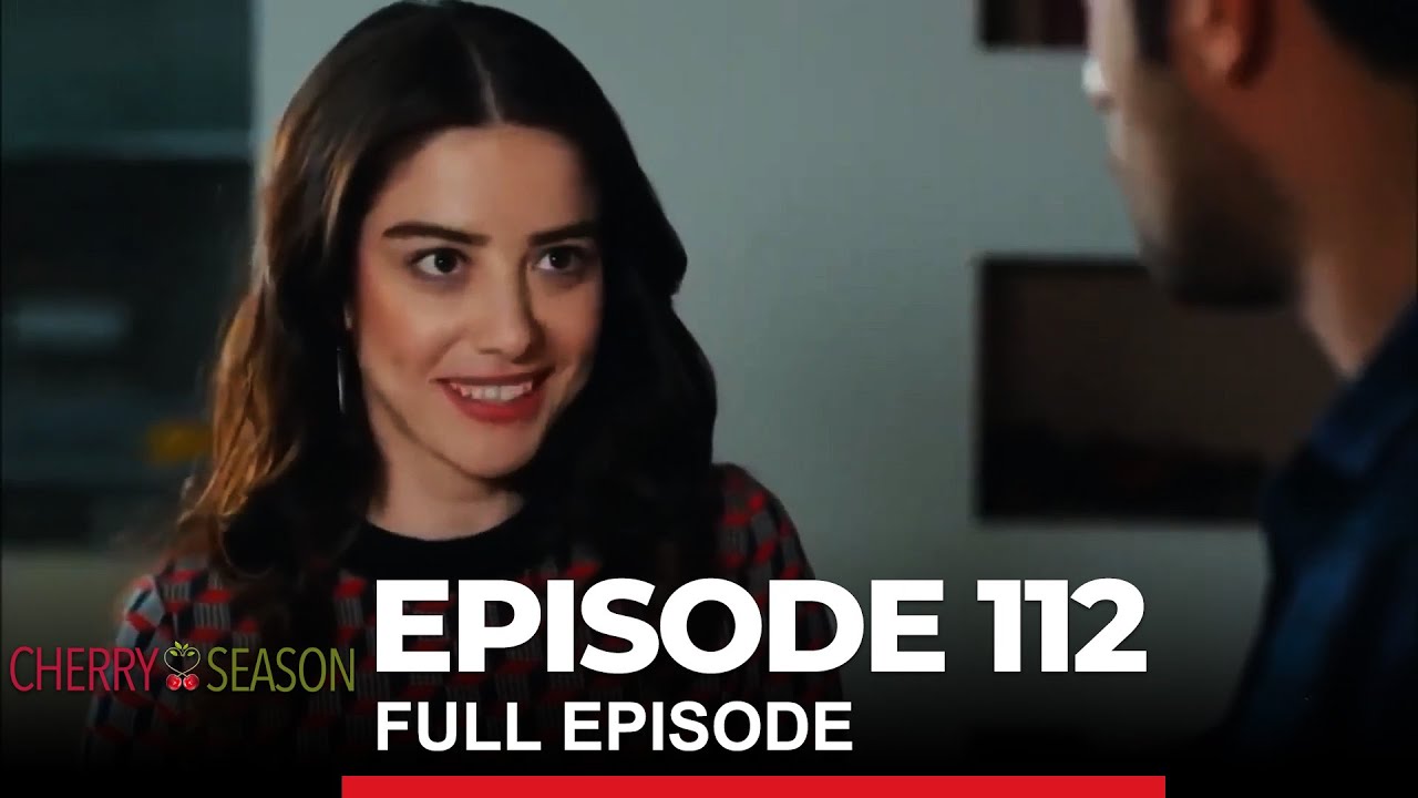 Cherry Season Episode 112 YouTube