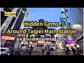 Hidden Taipei Walk 🇹🇼 | From Taipei Main Station to Ximending | 台北車站周邊南陽街、城中商圈、台灣省城隍廟、西門町，少人知道的寶藏路線