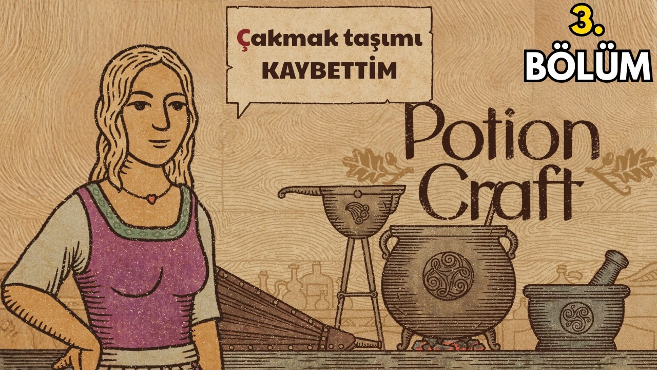 İksir ama Ocağı yakmak için | Potion Craft | 3. Bölüm