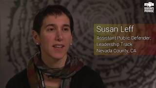 What inspired you to work in public defense? Susan Leff
