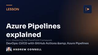 Azure DevOps Pipelines Explained: Stages, Jobs & Agents | SPFx