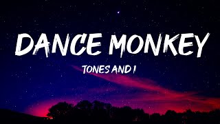 Tones and I - Dance Monkey (Lyrics)