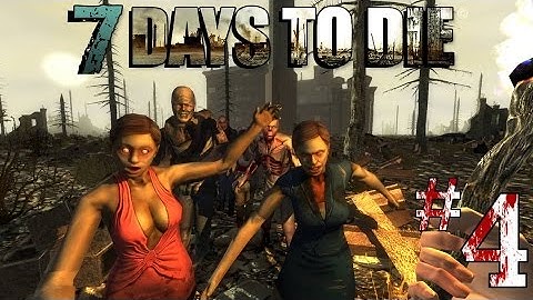 7 Days To Die [Ep 04] - Exploding Barrels!