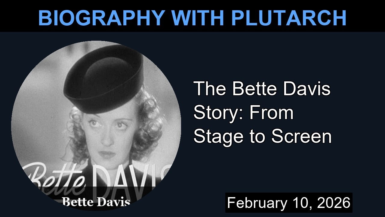 The Bette Davis Story: From Stage to Screen | Biography With Plutarch ...