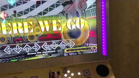 【DDR WAVE】Across the nightmare【DDR A20 PLUS】