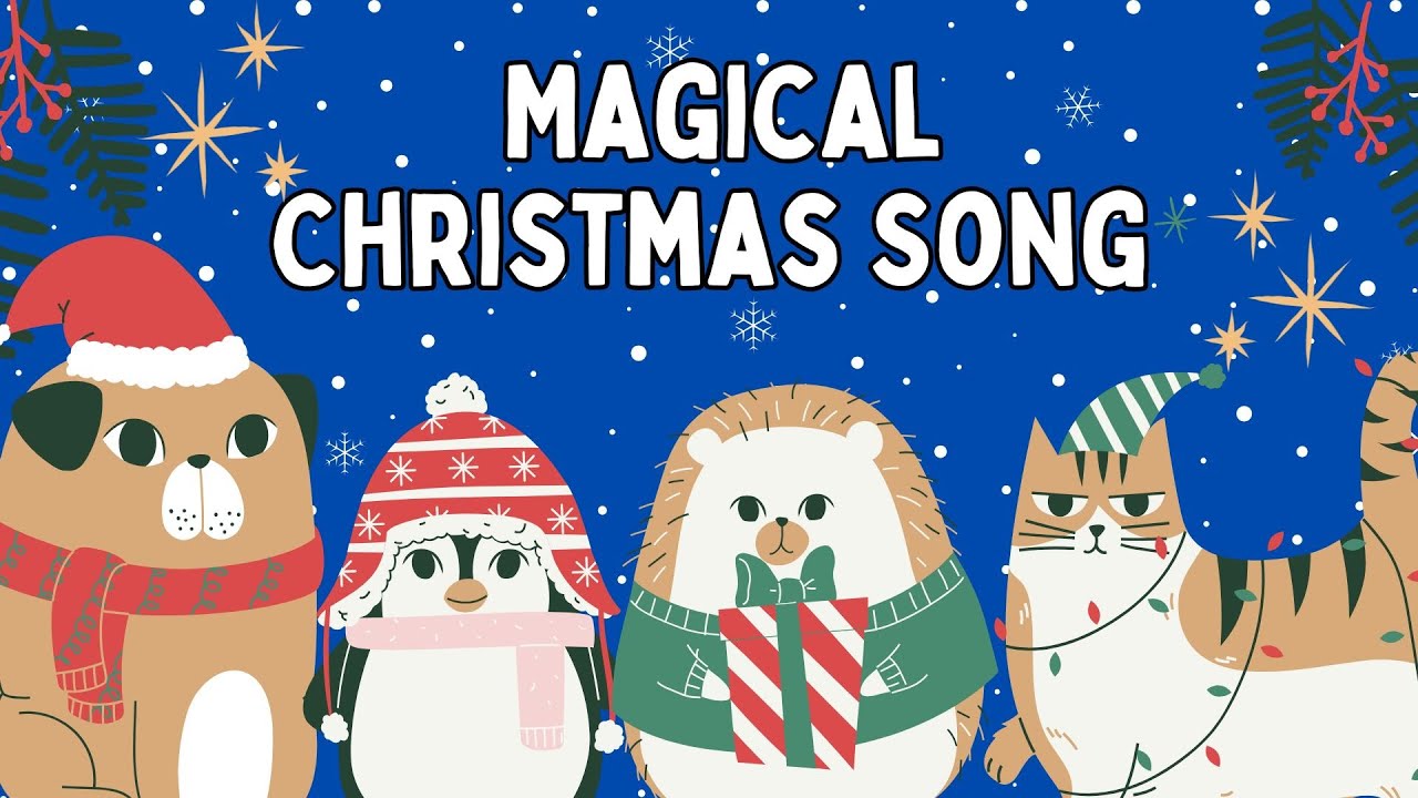 The Magic of Christmas – A Fun Christmas Song for Kids - YouTube
